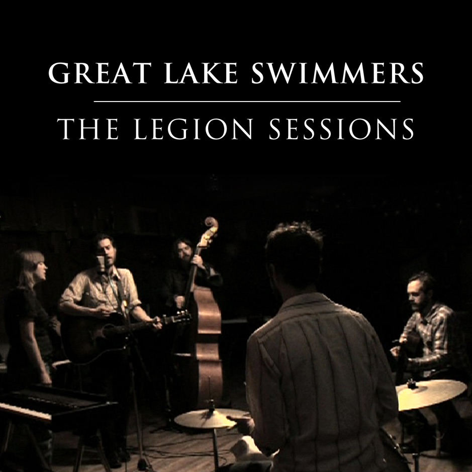 Great Lake Swimmers - The Legion Sessions